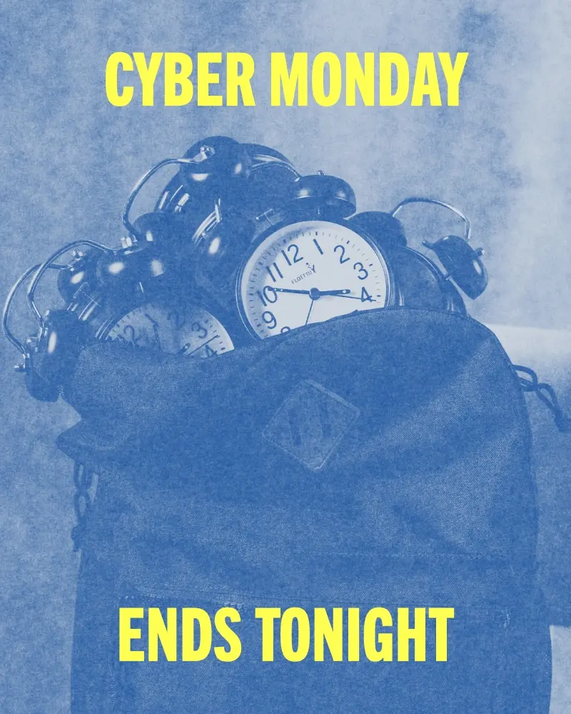 a bag full of clocks sits on a blue image with yellow text reading CYBER MONDAY ENDS TONIGHT